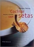 Cocinar con setas: 34 (VARIOS)