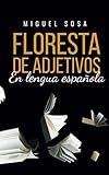 FLORESTA DE ADJETIVOS EN LENGUA ESPAÑOLA