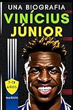 Vinícius Júnior: Una biografia